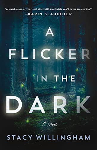 Cover of A Flicker in the Dark by Stacy Willingham