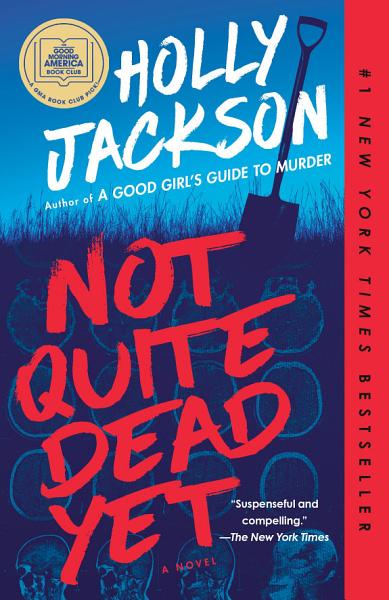 Cover of Not Quite Dead Yet by Holly Jackson