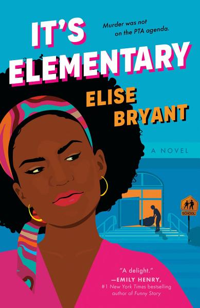 Cover of It's Elementary by Elise Bryant