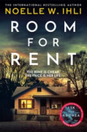Cover of Room for Rent by Noelle West Ihli