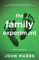Cover of The Family Experiment by John Marrs