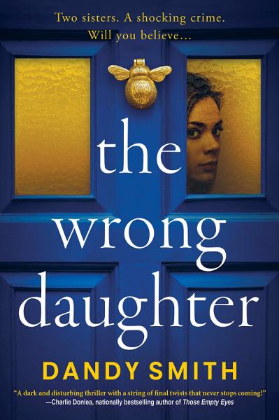 Cover of The Wrong Daughter by Dandy Smith