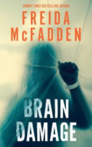 Cover of Brain Damage by Freida McFadden