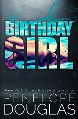 Cover of Birthday Girl by Penelope Douglas