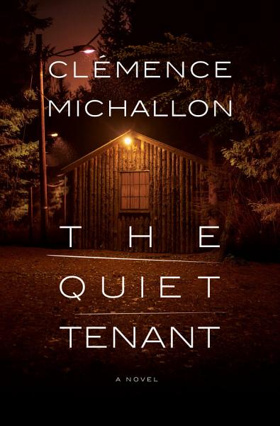 Cover of The Quiet Tenant by Clémence Michallon