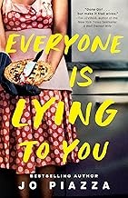Cover of Everyone Is Lying to You by Jo Piazza