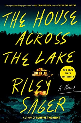 Cover of The House Across the Lake by Riley Sager