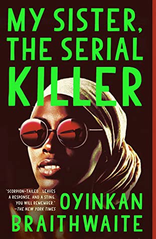 Cover of My Sister, the Serial Killer by Oyinkan Braithwaite