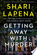 Cover of Getting Away with Murder by Shari Lapena