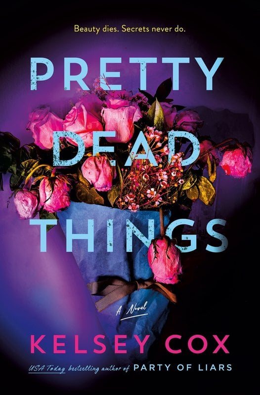 Cover of Pretty Dead Things by Kelsey Cox