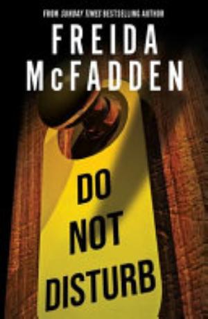 Cover of Do Not Disturb by Freida McFadden
