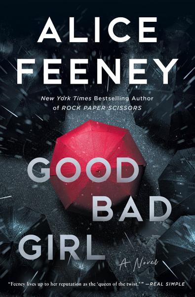 Cover of Good Bad Girl by Alice Feeney