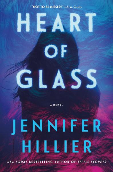 Cover of Heart of Glass by Jennifer Hillier